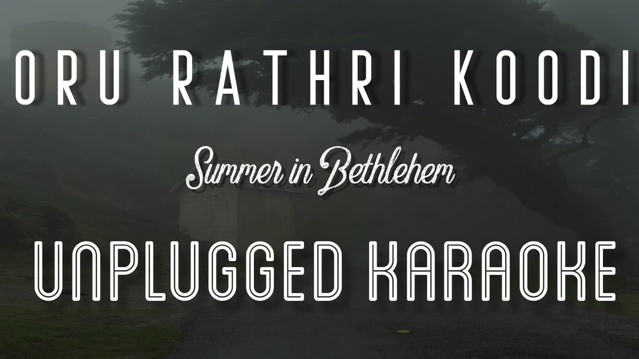 Oru Rathri Koodi   Summer In Bethlehem  Karaoke with Lyrics  unplugged  Vidyasagar  Sebin Xavier