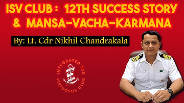 12th success story & Manasa-Vacha-Karmana Lt Commander Nikhil Kumar Chandrakala (R) #indianarmy #ssb