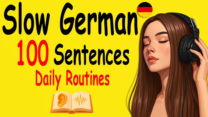 100 Tägliche Routinen Sätze auf Deutsch | Langsames Hören & Sprechübung (A1–A2) | Deutscher Podcast
