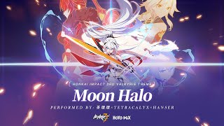 Vignette de la vidéo "Moon Halo - Honkai Impact 3rd Valkyrie Theme"