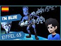 ¿Cómo sonaría BLUE - Eiffel 65 (DA BA DEE) en ESPAÑOL? | D4ve