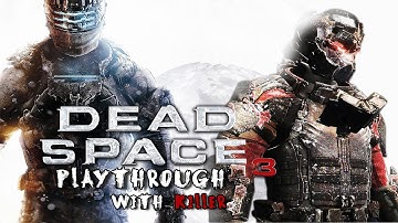Dead Space 3 PC Playthrough (Co-Op with Killer) Part One: "Prologue"