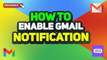How to enable Gmail notification 2025