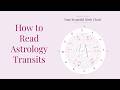 How to Read Astrology Transits in Your Beautiful Birth Chart