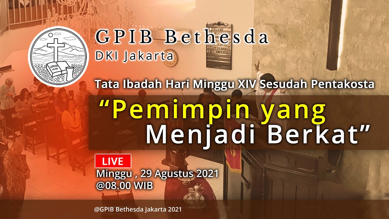 Ibadah Hari Minggu XIV Sesudah Pentakosta (29 Agustus 2021)