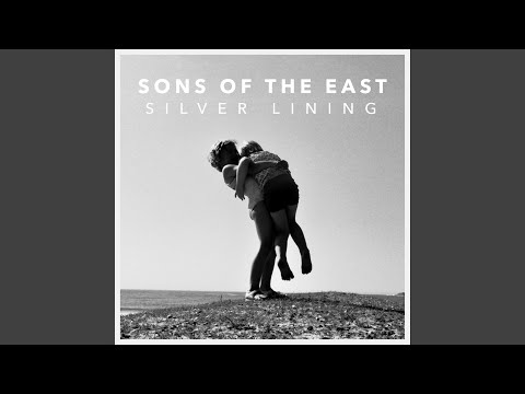 Silver Lining - Sons Of The East