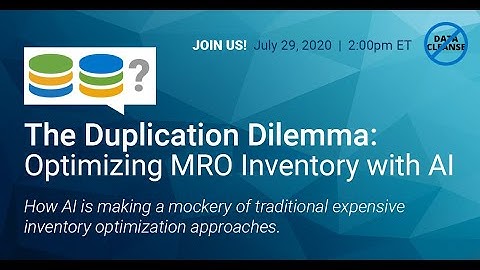 Verusen Webinar - The Duplication Dilemma: Optimizing MRO Inventory with AI