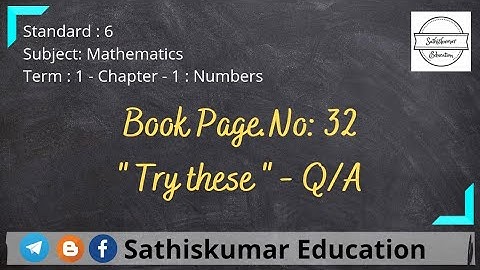 6th Standard Maths - 1st term - Numbers - Book Page.No: 32 - " Try these " - Q/A
