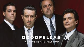 'Goodfellas' | Anniversary Mashup