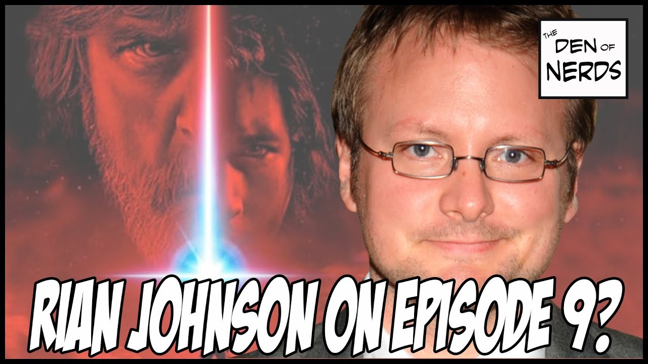 Rian Johnson Has No Plans to Direct 'Star Wars: Episode IX'