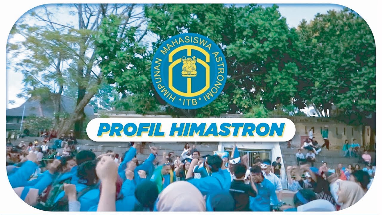 Profil Himpunan Mahasiswa Astronomi [HIMASTRON] ITB