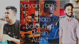 Nayan Tarse - Amit trivadi | Dev D | Progressive Rock Cover by Archit Tak, Soham, Ritesh, Baidurjya