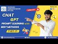 ChatGPT Prompt Learning With Best Methods  || 2025