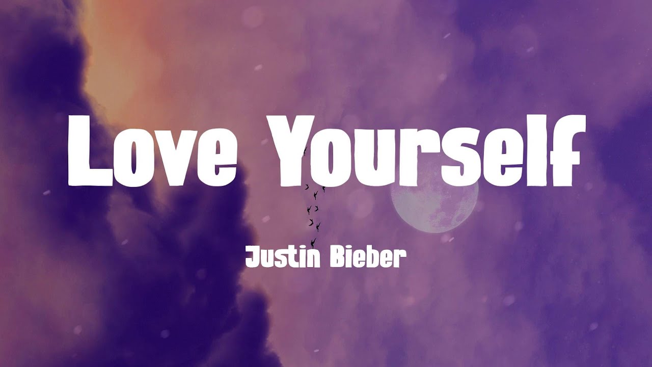 Justin Bieber Love yourself Lyrics. Love yourself Justin Bieber текст. Love yourself Lyrics. Love yourself текст