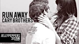 Cary Brothers - Run Away chords