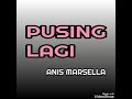 Download Lagu Pusing Lagi - ANIS MARSELLA ( lagu disco dangdut jadul )