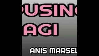 Pusing Lagi - ANIS MARSELLA ( lagu disco dangdut jadul )