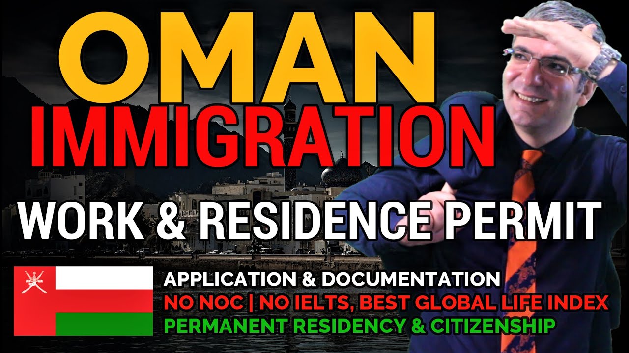 immigration-to-oman-complete-guide-on-work-and-residence-permit