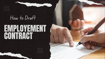 How to draft employment contract: employment law