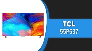 Телевизор TCL 55P637
