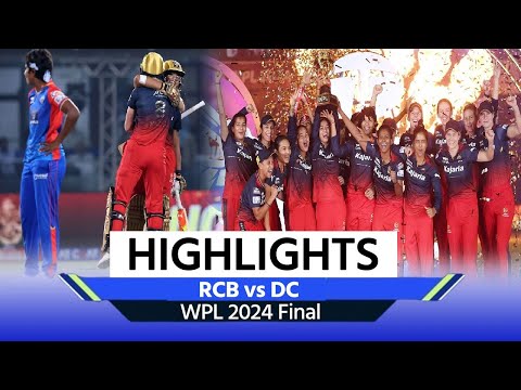 RCB Vs DC WPL 2024 Final Highlights: RCB vs DC Final Full Match Highlights | RCB vs DC Highlights