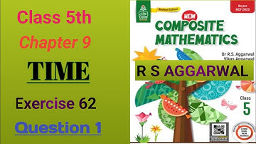 Class 5|Chapter 15|Time|Ex-62|Question 1|R S AGGARWAL|solution