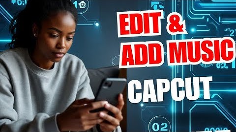 Add, Adjust & Sync Audio in CapCut Like a Pro