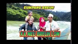 Film Aceh Eumpang Breuh Ka Meubreuh Lom