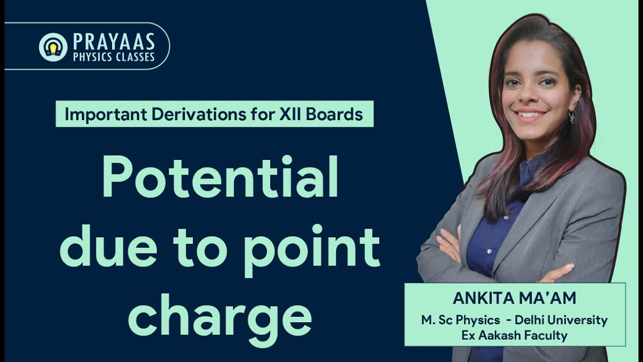 [DERIVATION FOR 12TH BOARDS] 1. Potential due to a point charge YouTube