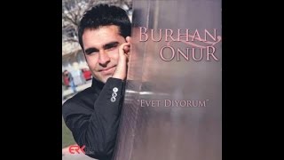 Burhan Onur - Gülüm Resimi