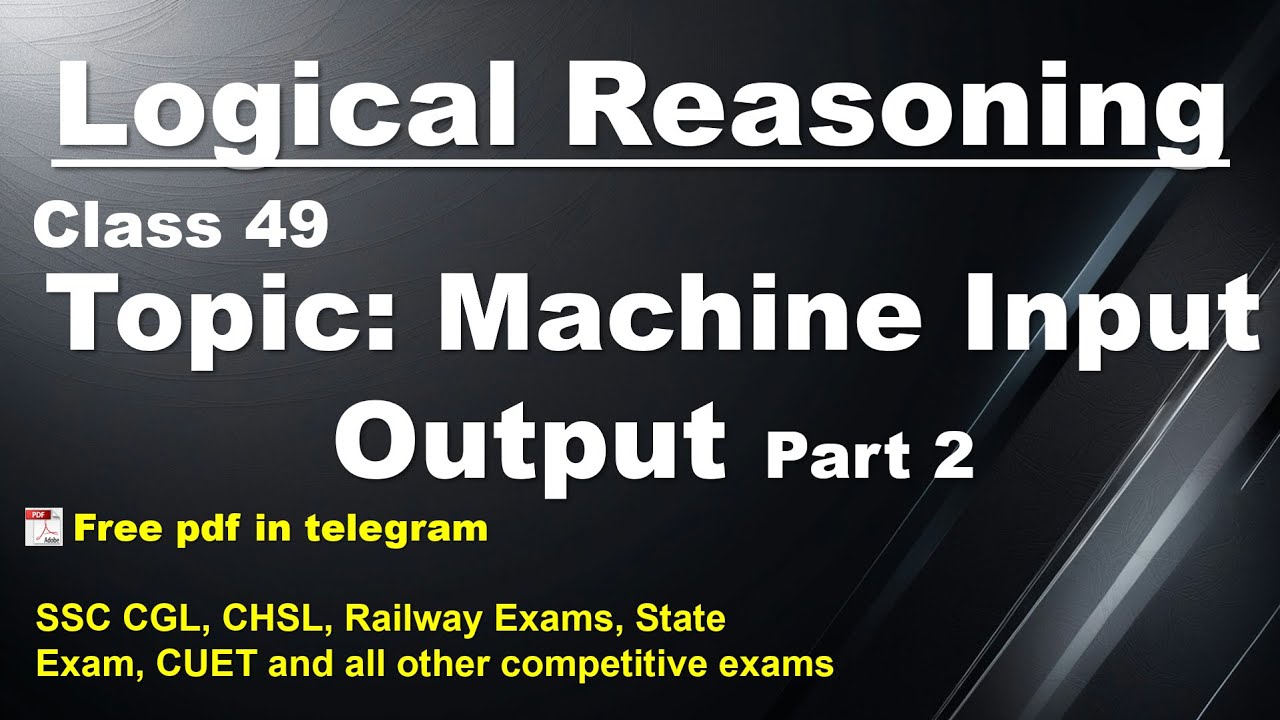 Machine Input Output Part 2 || SSC CGL/CHSL, Railway NTPC Exam, UGC NET ...