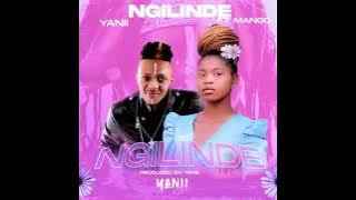 Yanii - Ngilinde (Ft. Mango SA) [ Audio]