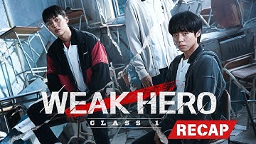 Weak Hero Class 1 Recap