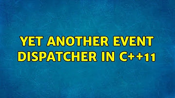 Yet another event dispatcher in c++11 (2 Solutions!!)