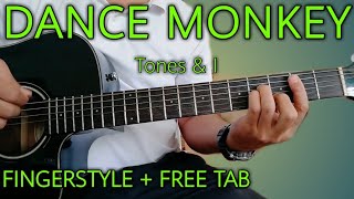 How to Play Dance Monkey (Tones and I) Fingerstyle Guitar with Tabs on Screen