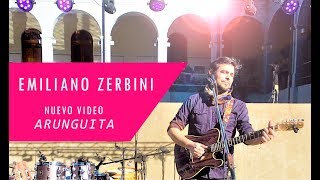 Video voorbeeld van "EMILIANO ZERBINI "ARUNGUITA""
