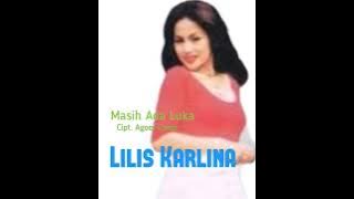 LILIS KARLINA - MASIH ADA LUKA