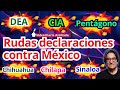 Poder gringo suelta filtraciones y refuerza amenazas a México, donde siguen casos candentes