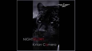 Kirlian Camera - Nightglory (2011)