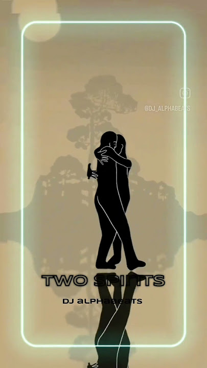 Two spirits X DJ Alphabeats