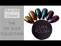 How to Mulit Shift Chrome - The Oil Slick Collection - Tutorial