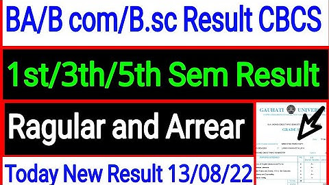 Guwahati University New Result 1st/3rd/5th Semester BA/B.com/B.sc Ragular and Arrear Result todayout