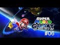 Let's Play: Super Mario Galaxy - Part 6