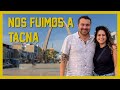 Viajamos a Tacna  |  HOY NO COCINO