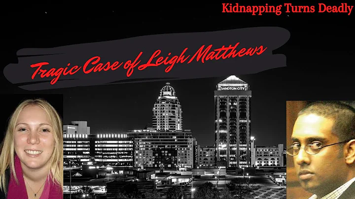The Tragic Kidnapping of Leigh Matthews | South Af...