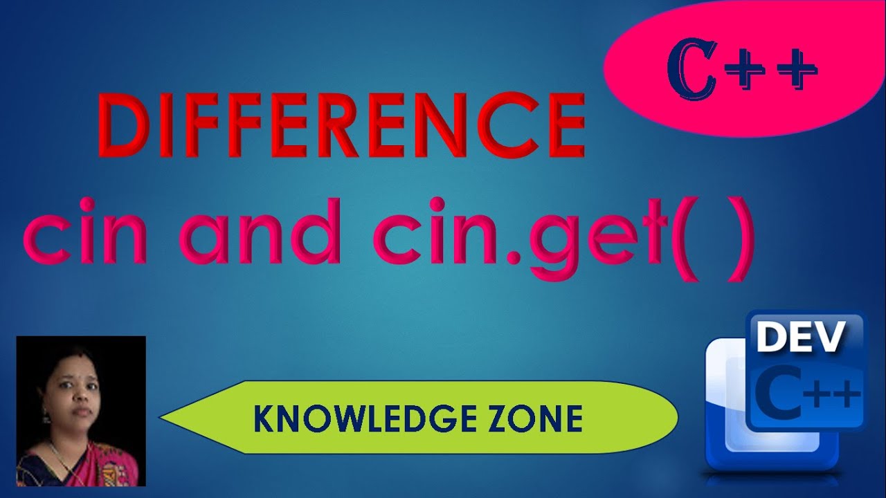 cin and cin.get( ) || what is cin.get( ) ? Learn Practically in Dev c++ ...