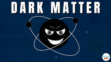 Dark Matter Explained: What Exactly is Dark Matter? | A Beginner’s Guide to Dark Matter