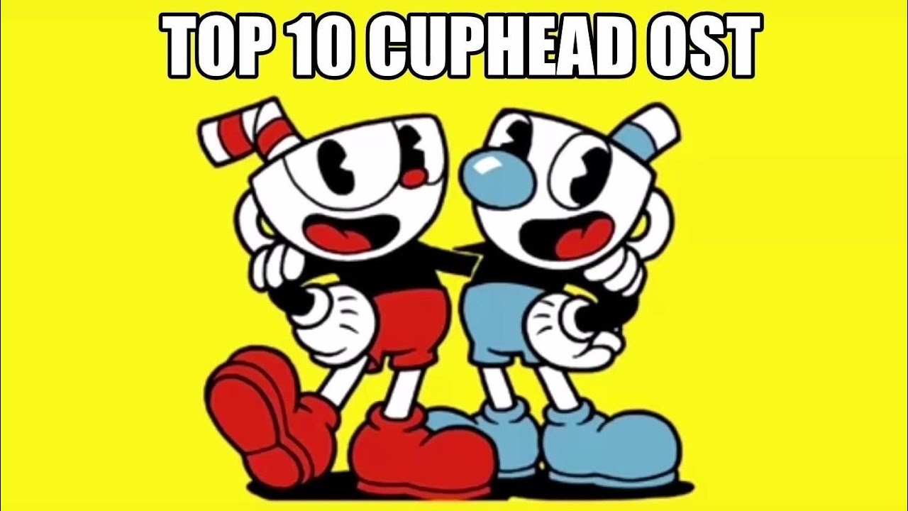 ⚡TOP 10 Cuphead OST *DLC included* YouTube