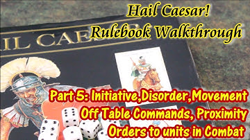 Hail Caesar! Walkthrough Part 5 Command Phase Initiative, Disorder, Proximity, and more!