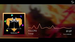 "ASGORE" from Undertale (Sosop Remix)